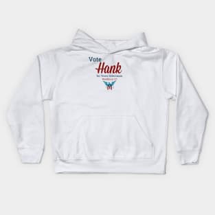 Vote for Hank for Woodbury Selectman Kids Hoodie